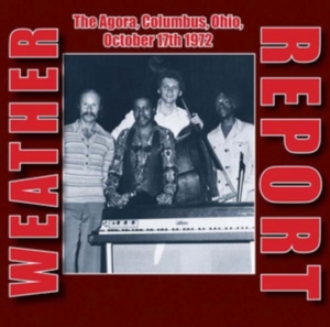 Weather Report - Agora, Columbus, Ohio, 1972 in der Gruppe CD bei Bengans Skivbutik AB (1288787)