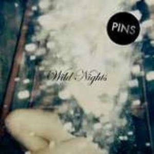 Pins - Wild Nights in der Gruppe CD bei Bengans Skivbutik AB (1288794)