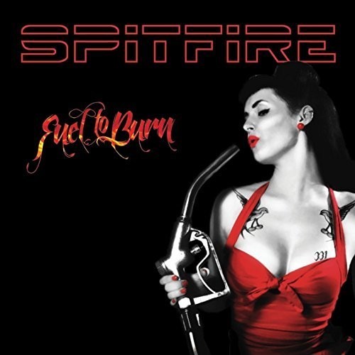Spitfire - Fuel To Burn in der Gruppe CD / Rock bei Bengans Skivbutik AB (1288804)