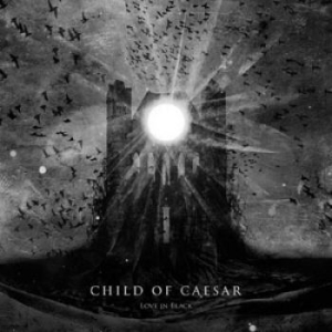 Child Of Caesar - Love In Black in der Gruppe CD bei Bengans Skivbutik AB (1289814)