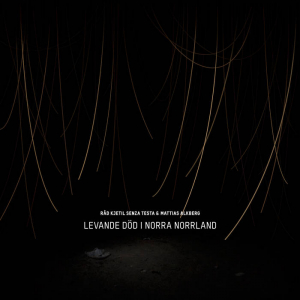 Råd Kjetil Senza Testa & Mattias Alkberg - Levande död i norra norrland in der Gruppe UNSERE TIPPS / Bengans Vertrieb bei Bengans Skivbutik AB (1294402)
