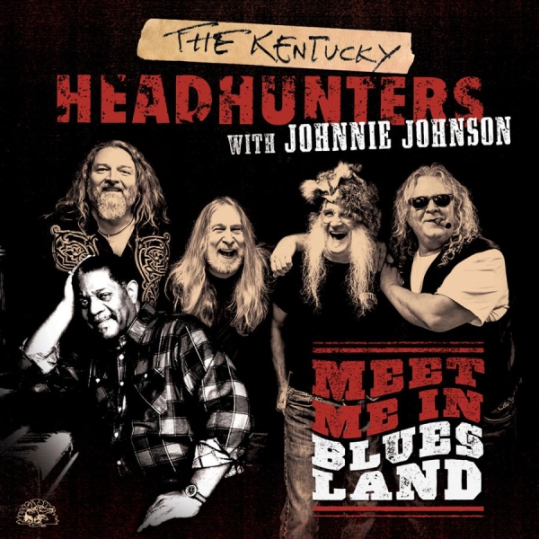 Kentucky Headhunters / Johnnie John - Meet Me In Bluesland in der Gruppe CD / Jazz/Blues bei Bengans Skivbutik AB (1296568)