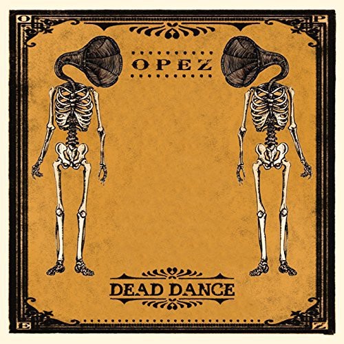 Opez - Dead Dance in der Gruppe VINYL / Pop bei Bengans Skivbutik AB (1296571)