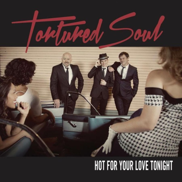 Tortured Soul - Hot For Your Love Tonight in der Gruppe CD / RNB, Disco & Soul bei Bengans Skivbutik AB (1296682)