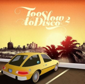 Various Artists - Too Slow To Disco Vol. 2 in der Gruppe CD bei Bengans Skivbutik AB (1296714)