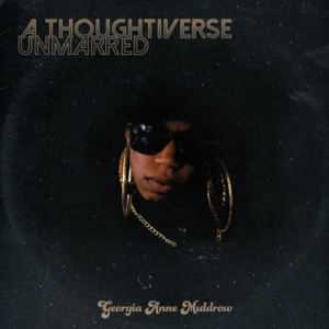 Muldrow Georgia Anne - A Thoughtiverse Unmarred in der Gruppe CD bei Bengans Skivbutik AB (1296754)