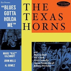 Texas Horns - Blues Gotta Holda Me in der Gruppe CD bei Bengans Skivbutik AB (1296848)