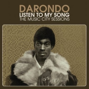 Darondo - Listen To My Song: The Music City S in der Gruppe VINYL bei Bengans Skivbutik AB (1298704)