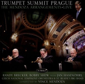 Brecker Randy And Bobby Shew With J - Trumpet Summit Prague: The Mendoza in der Gruppe CD bei Bengans Skivbutik AB (1310036)