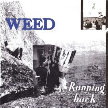 Weed - Running Back in der Gruppe VINYL / Rock bei Bengans Skivbutik AB (1310094)