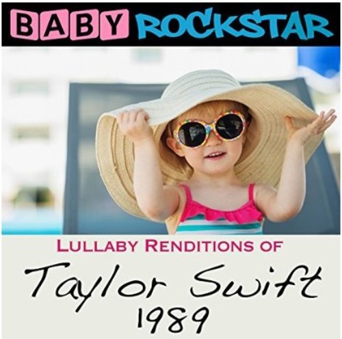 Baby Rockstar - Lullaby Renditions Of Taylor Swift: in der Gruppe CD / Pop bei Bengans Skivbutik AB (1310134)