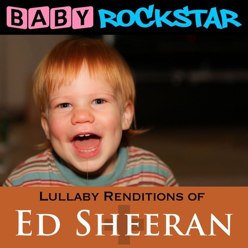 Baby Rockstar - Lullaby Renditions Of Ed Sheeran: + in der Gruppe CD / Pop bei Bengans Skivbutik AB (1310137)