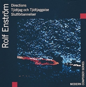 Enström Rolf - Directions Slutförbannelser in der Gruppe CD / Klassiskt bei Bengans Skivbutik AB (1312402)