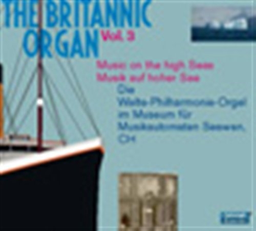 Various Composers - The Britannic Organ Vol 3 in der Gruppe CD / Bestseller bei Bengans Skivbutik AB (1312427)
