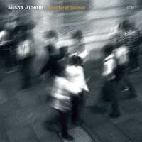 Alperin Misha - Her First Dance in der Gruppe CD bei Bengans Skivbutik AB (1315323)