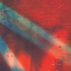 Nuaia - Belong To The Moon in der Gruppe CD bei Bengans Skivbutik AB (1317600)