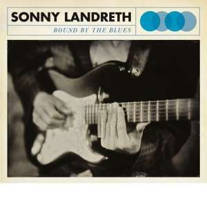 Landreth Sonny - Bound By The Blues in der Gruppe VINYL bei Bengans Skivbutik AB (1317648)