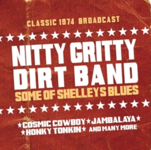 Nitty Gritty Dirt Band - Some Of Shelleys Blues in der Gruppe CD bei Bengans Skivbutik AB (1318291)