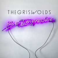 Griswolds - Be Impressive in der Gruppe CD bei Bengans Skivbutik AB (1318306)