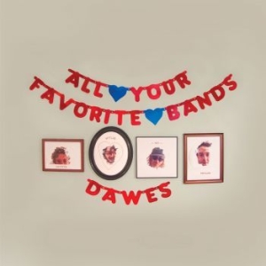 Dawes - All Your Favorite Bands in der Gruppe CD bei Bengans Skivbutik AB (1333437)