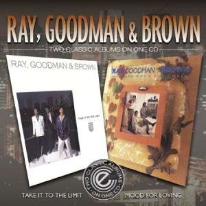 Ray Goodman & Brown - Take It To The Limit/Mood For Lovin in der Gruppe CD bei Bengans Skivbutik AB (1333769)