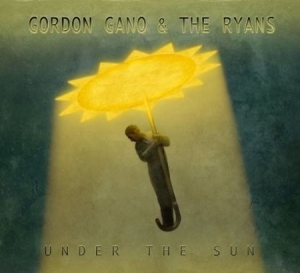 Gano Gordon & The Ryans - Under The Sun Lp in der Gruppe UNSERE TIPPS / Klassiska lablar / YepRoc / Vinyl bei Bengans Skivbutik AB (1334748)