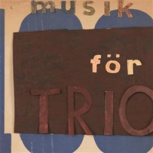 Svante Henryson Mats Bergström Magn - Music For Trio in der Gruppe CD bei Bengans Skivbutik AB (1335072)