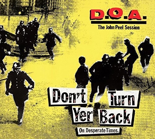D.O.A. - Don't Turn Yer Back (On Desperate T in der Gruppe VINYL / Bestseller bei Bengans Skivbutik AB (1336093)