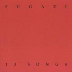 Fugazi - 13 Songs in der Gruppe CD bei Bengans Skivbutik AB (1336108)