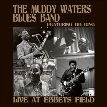 Muddy Waters Blues Band Feat. B.B. - Live At Ebbets Field in der Gruppe CD / Bestseller bei Bengans Skivbutik AB (1336160)