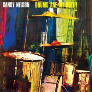 Sandy Nelson - Drums Are My Beat in der Gruppe CD bei Bengans Skivbutik AB (1387002)