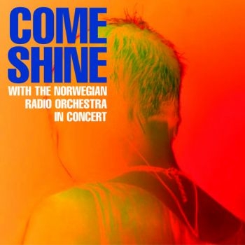Come Shine/Norwegian Radio Orch - In Concert in der Gruppe CD / Jazz/Blues bei Bengans Skivbutik AB (1387193)
