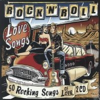 Rock 'N' Roll Love Songs - Rock 'N' Roll Love Songs in der Gruppe CD bei Bengans Skivbutik AB (1387318)