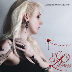 Ego Likeness - When The Wolves Return in der Gruppe CD bei Bengans Skivbutik AB (1387352)