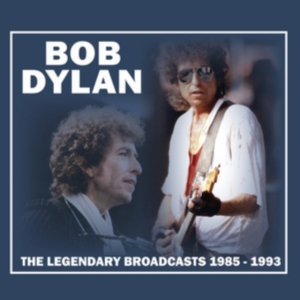 Dylan Bob - Legendary Broadcast 1985-1993 in der Gruppe CD bei Bengans Skivbutik AB (1388446)