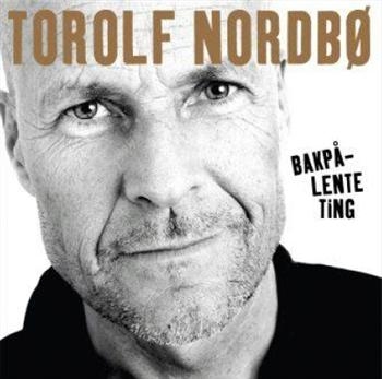 Nordbø Torolf - Bakpå-Lente Ting in der Gruppe CD / Pop bei Bengans Skivbutik AB (1475120)