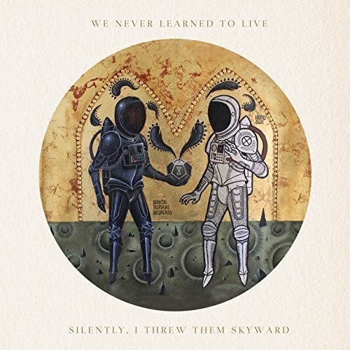 We Never Learned To Live - Silently, I Threw Them Skyward in der Gruppe CD / Bestseller bei Bengans Skivbutik AB (1475214)