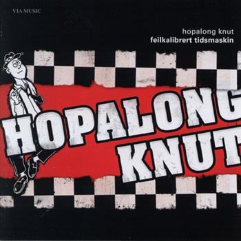 Hopalong Knut - Feilkalibrert Tidsmaskin in der Gruppe CD / Pop bei Bengans Skivbutik AB (1475456)
