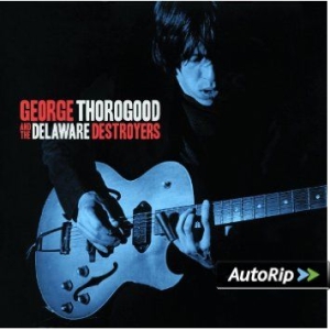 George Thorogood - G Thorogood & Delaware Destroyers in der Gruppe CD bei Bengans Skivbutik AB (1477147)