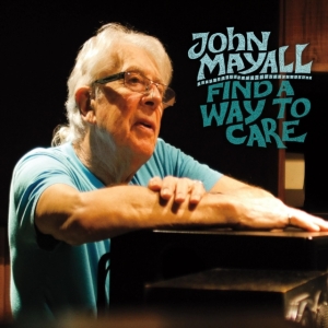 John & The Bluesbreake Mayall - Find A Way To Care in der Gruppe -Start CD-N bei Bengans Skivbutik AB (1479166)
