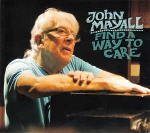 John & The Bluesbreake Mayall - Find A Way To Care in der Gruppe Minishops / John Mayall bei Bengans Skivbutik AB (1479166)
