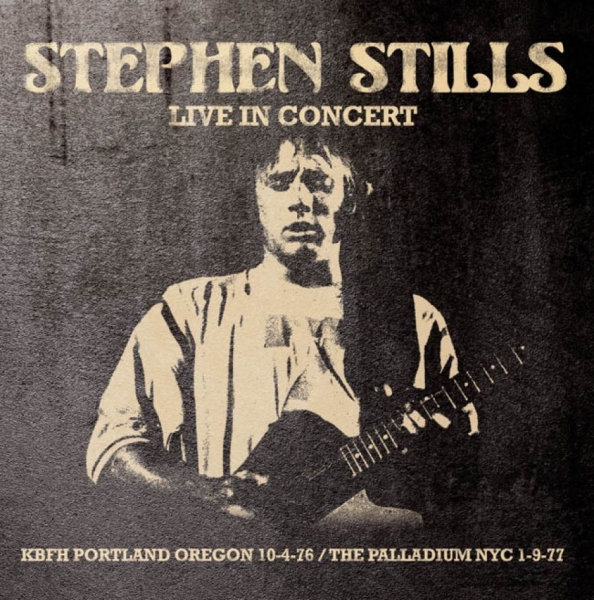 Stills Stephen - Live In Concert, 1976 & 1977 in der Gruppe CD / Bestseller bei Bengans Skivbutik AB (1480055)