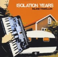 Isolation Years - Inland Traveller in der Gruppe CD bei Bengans Skivbutik AB (1480390)