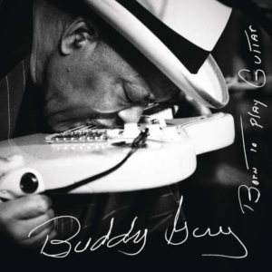 Guy Buddy - Born To Play Guitar in der Gruppe Minishops / Buddy Guy bei Bengans Skivbutik AB (1485122)