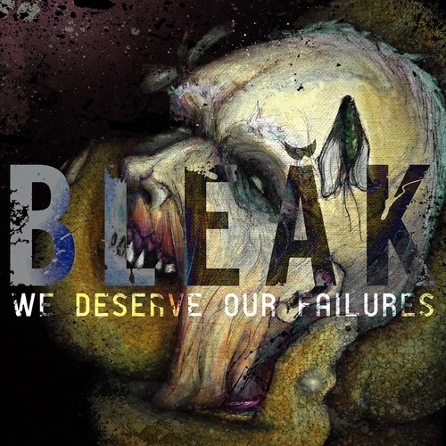 Bleak - We Deserve Our Failures in der Gruppe VINYL / Hårdrock/ Heavy metal bei Bengans Skivbutik AB (1485973)