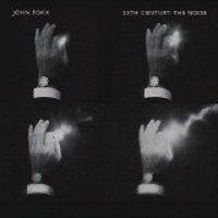 Foxx John - 20Th Century: The Noise in der Gruppe CD bei Bengans Skivbutik AB (1486034)