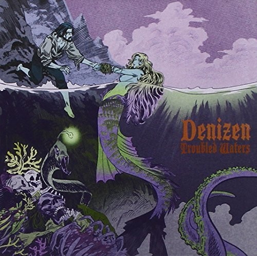 Denizen - Troubled Waters in der Gruppe CD / Rock bei Bengans Skivbutik AB (1486054)