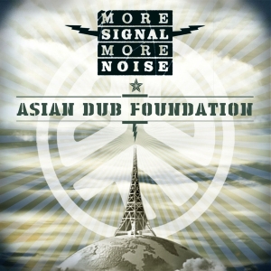 Asian Dub Foundation - More Signal More Noise in der Gruppe CD / Rock bei Bengans Skivbutik AB (1490678)