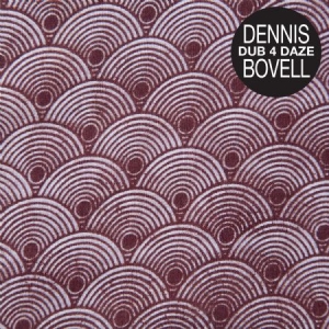 Bovell Dennis - Dub 4 Daze in der Gruppe VINYL bei Bengans Skivbutik AB (1511251)