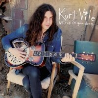 Kurt Vile - B'lieve I'm Goin Down... in der Gruppe VINYL / Vinyl Bestseller der 2010er bei Bengans Skivbutik AB (1514658)